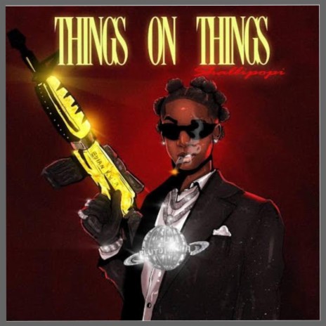 THINGS ON THINGS | Boomplay Music