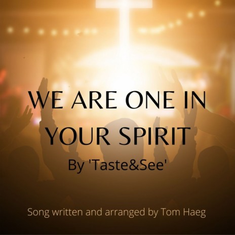 We Are One in Your Spirit | Boomplay Music