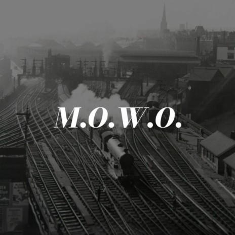 M.O.W.O. | Boomplay Music