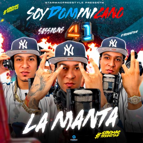 Soy Dominicano Sessions 41 ft. La Manta | Boomplay Music