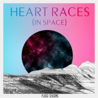 Heart Races (In Space)