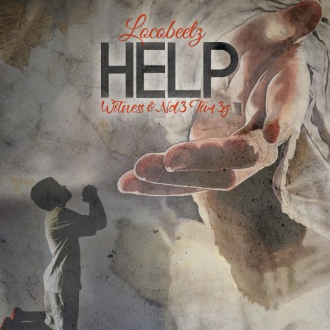 Help ft. Witness & Nd3 Tim3z | Boomplay Music