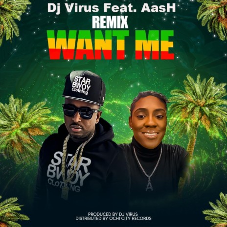 Want Me (Remix) [feat. AasH] | Boomplay Music