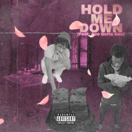 Hold Me Down ft. Aco Gutta Gee | Boomplay Music