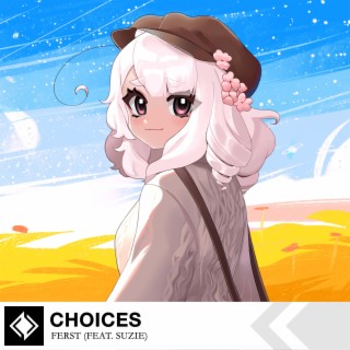 Choices ft. suzie lyrics | Boomplay Music