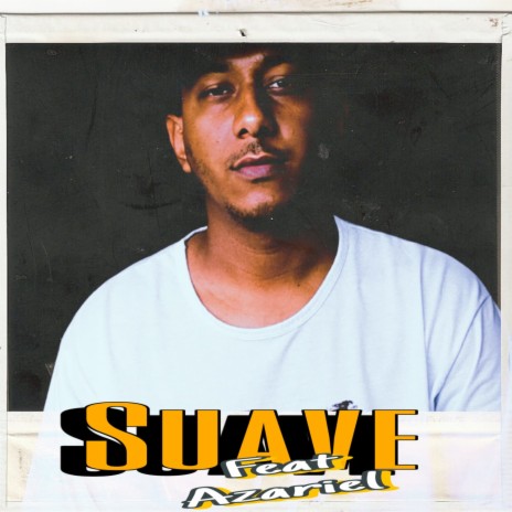 Suave ft. Azariel | Boomplay Music