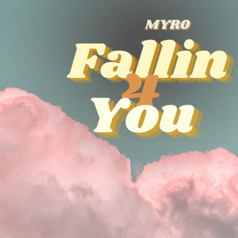 Fallin 4 you | Boomplay Music