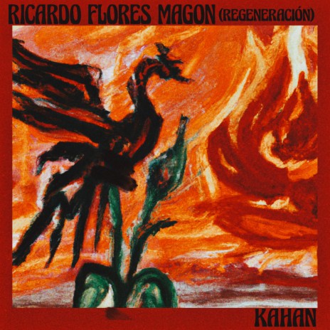 RICARDO FLORES MAGON (REGENERACIÓN)
