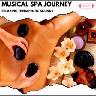 Musical Spa Journey: Relaxing Therapeutic Sounds