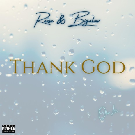 Thank God ft. Reese & Bigalow | Boomplay Music