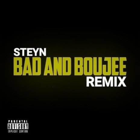 Bad And Boujee (Remix) | Boomplay Music