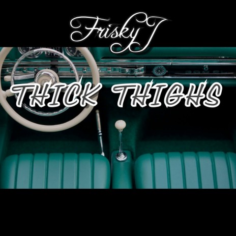 Thick Thighs | Boomplay Music