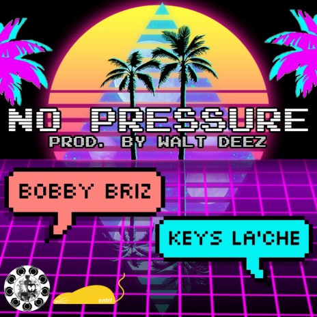 No Pressure ft. Keys La'Che | Boomplay Music