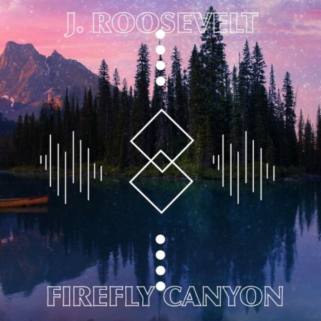 Firefly Canyon | Boomplay Music