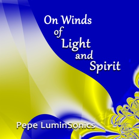 On Winds of Light and Spirit | Boomplay Music