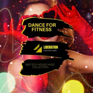 Dance for Fitness: 2021 Tech House Music Collection