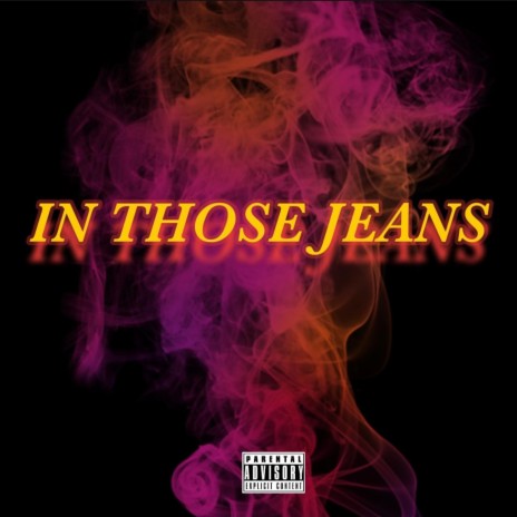 In those Jeans ft. NHO TY | Boomplay Music