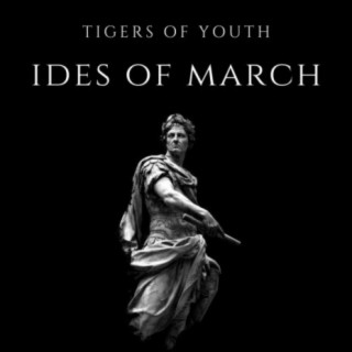 Ides of March lyrics | Boomplay Music