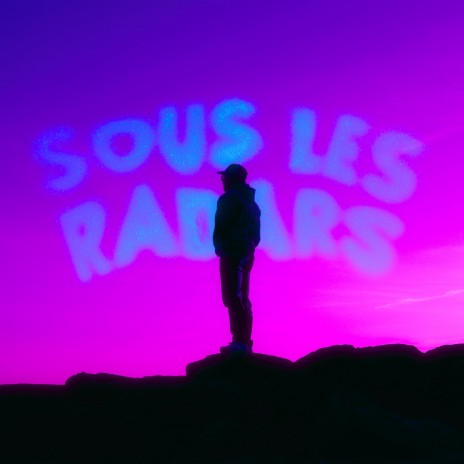 Sous Les Radars | Boomplay Music