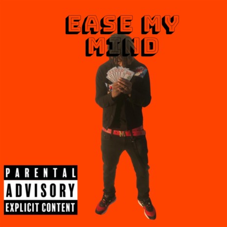 Ease My Mind | Boomplay Music