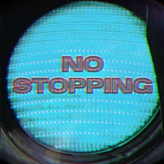 No Stopping ft. craftedbytyler, Wavee, Ano & Greek lyrics | Boomplay Music