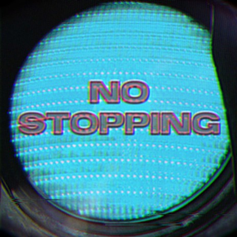 No Stopping ft. craftedbytyler, Wavee, Ano & Greek | Boomplay Music