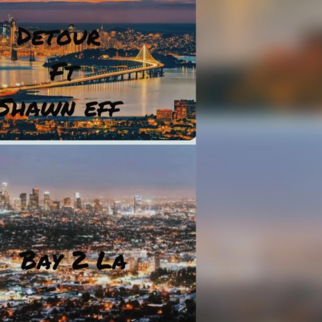 Bay2La ft. Shawn eff | Boomplay Music