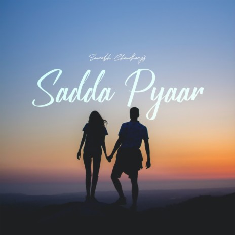 Sadda Pyaar | Boomplay Music