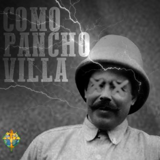 Como Pancho Villa