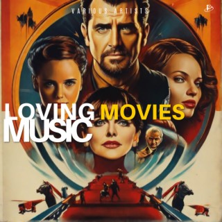 Loving Movies Music