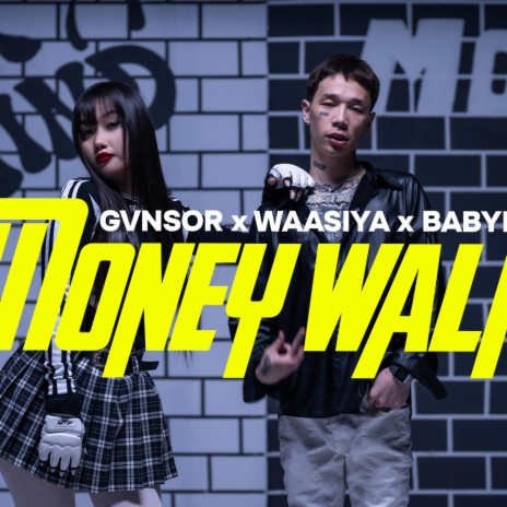 Money Walk ft. Babynna & Waasiya | Boomplay Music