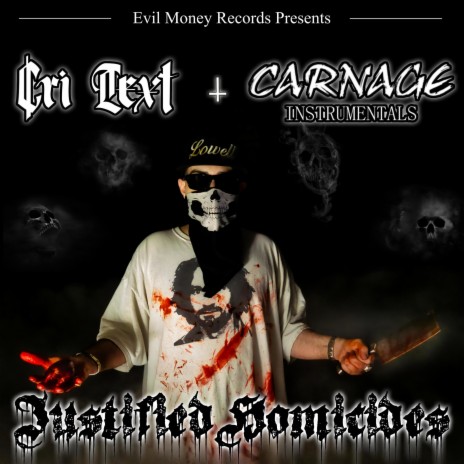 Justified Homicides ft. Carnage Instrumentals