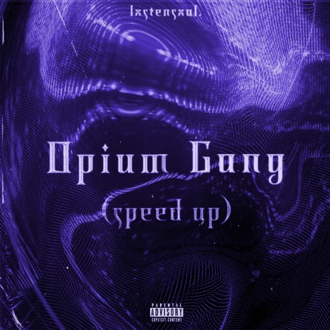 Opium Gang (Speed Up) | Boomplay Music