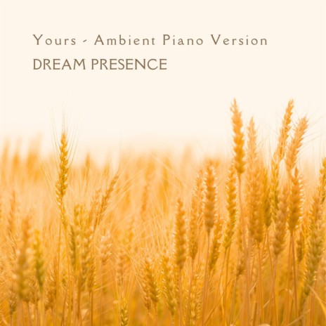Yours (Ambient Piano Version)