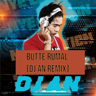 Butte Rumal (Mix)