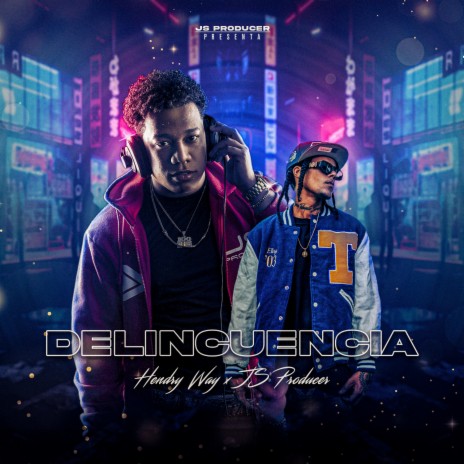 Delincuencia ft. JS Producer | Boomplay Music