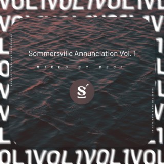 Sommersville Annunciation Vol. 1 (Mixed by Ceci)