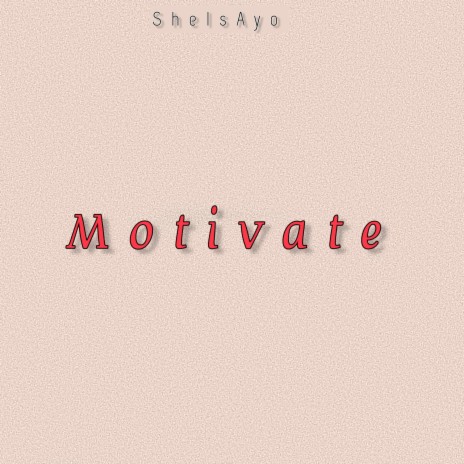 Motivate (Sped Up)