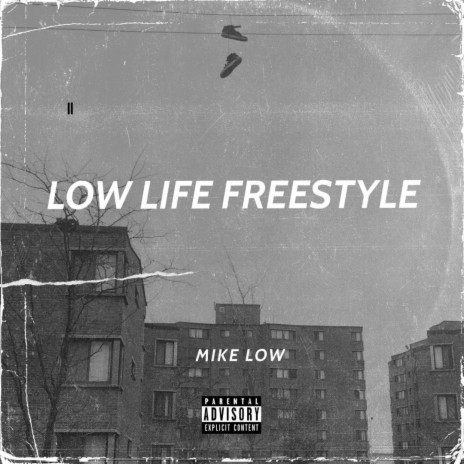 LOW LIFE FREESTYLE