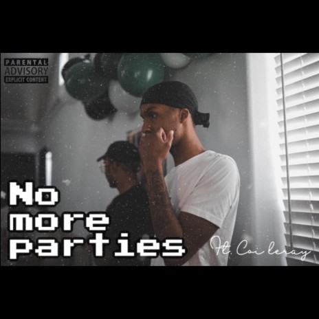 No more parties | Boomplay Music