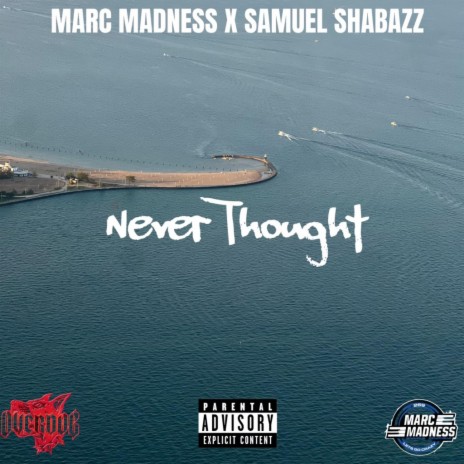Never Thought ft. Samuel Shabazz | Boomplay Music