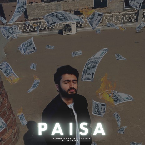 Paisa ft. Vaibhav & Arghyanil | Boomplay Music