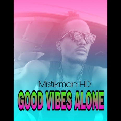 Good vibes alone | Boomplay Music