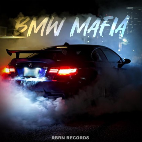 BMW MAFIA ft. Lil Nozzul & Uzy | Boomplay Music