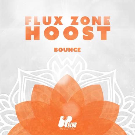 Bounce (Extended Mix) ft. Hoost | Boomplay Music