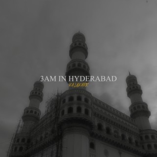 3 AM in HYDERABAD