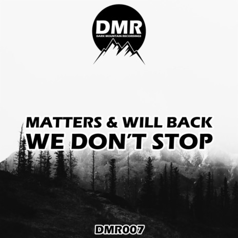 We Don't Stop ft. Will Back | Boomplay Music