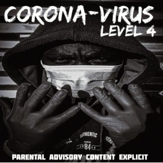 Corona-Virus (LEVEL 4) lyrics | Boomplay Music