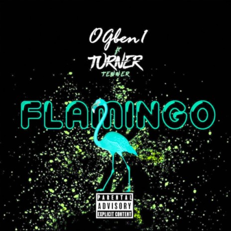 Flamingo ft. Turner Tenner | Boomplay Music