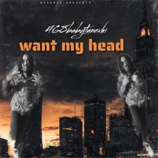 Want my head